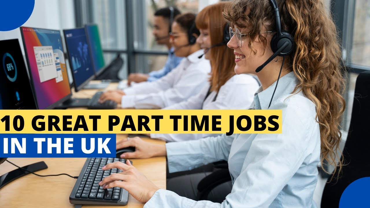 Best Part-Time Jobs for Students in the UK